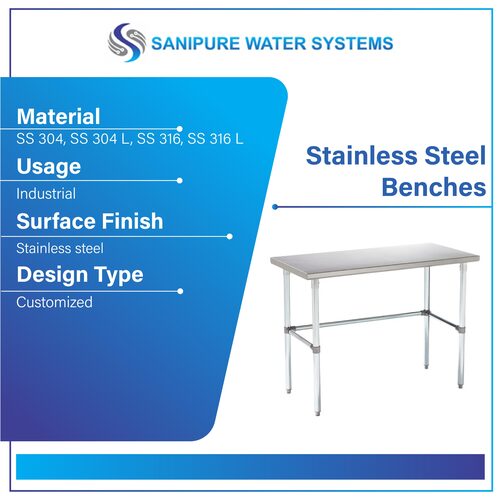 Stainless Steel Bench By SANIPURE WATER SYSTEMS