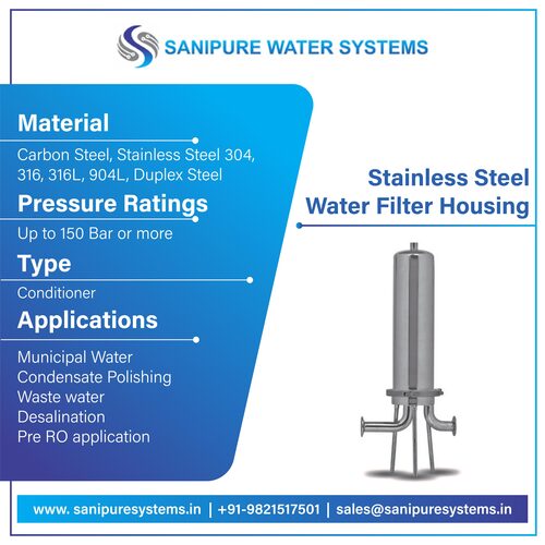 Stainless Steel Water Filter Housing By SANIPURE WATER SYSTEMS
