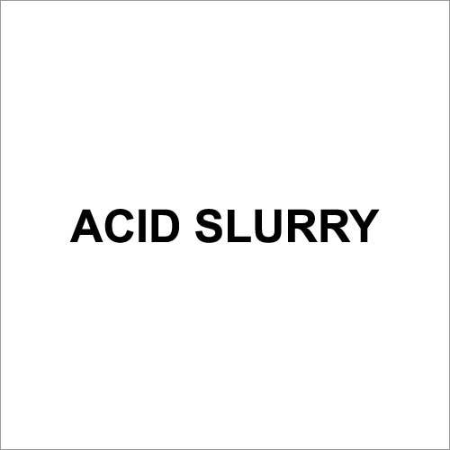 Acid Slurry