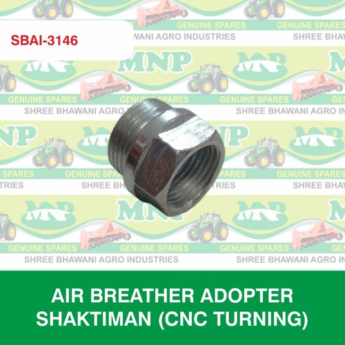 Air Breather Adopter Shaktiman (Cnc Turning By SHREE BHAWANI AGRO INDUSTRIES