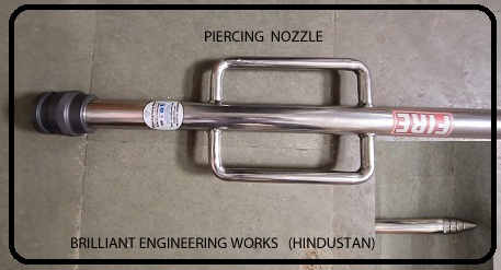 Piercing Nozzle Application: For Fire
