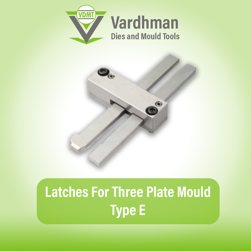 Latches for Three Plate Mould Type E