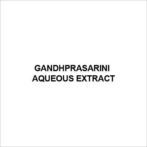 Gandhprasarini Aqueous Extract