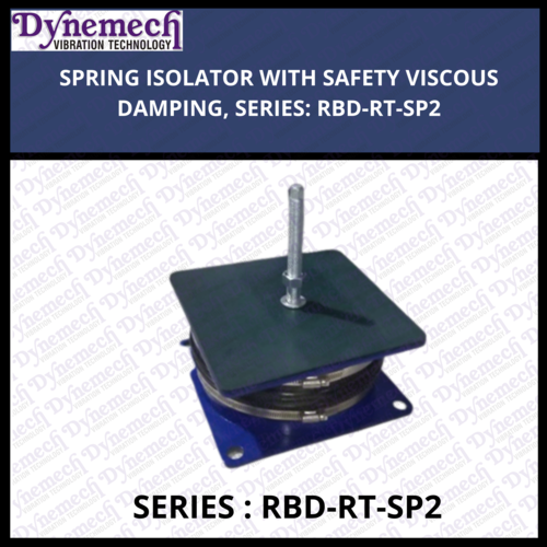 SPRING ISOLATOR WITH SAFETY VISCOUS DAMPING, SERIES-RBD-RT-SP2