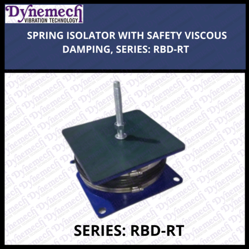 SPRING ISOLATOR WITH SAFETY VISCOUS DAMPING, SERIES-RBD-RT