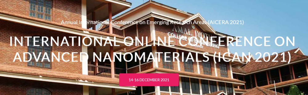ICAN 2021 - Nanostructured Materials Focus, Expert Talks, Young Researchers, Virtual Conference