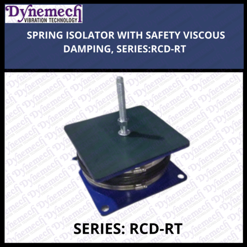 SPRING ISOLATOR WITH SAFETY VISCOUS DAMPING, SERIES-RCD-RT