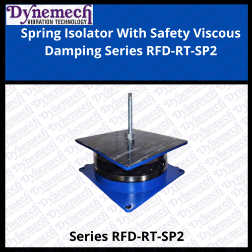 SPRING ISOLATOR WITH SAFETY VISCOUS DAMPING, SERIES-RFD-RT-SP2