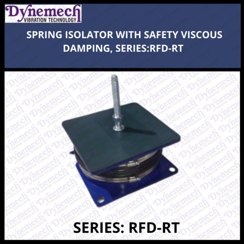 SPRING ISOLATOR WITH SAFETY VISCOUS DAMPING, SERIES-RFD-RT