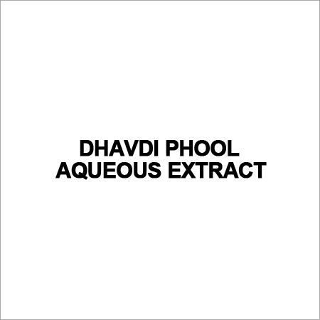 Dhavdi Phool Aqueous Extract Ingredients: Herbs