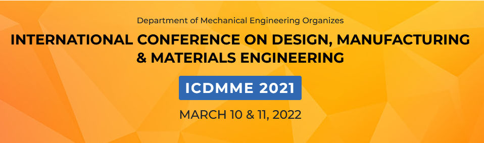 International Conference on Design Manufacturing and Materials Engineering (ICDMME)