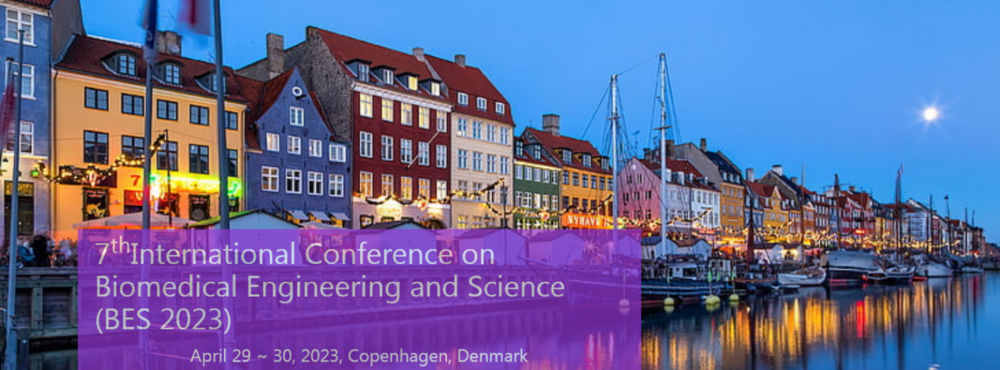 International Conference on Biomedical Engineering and Science (BES)