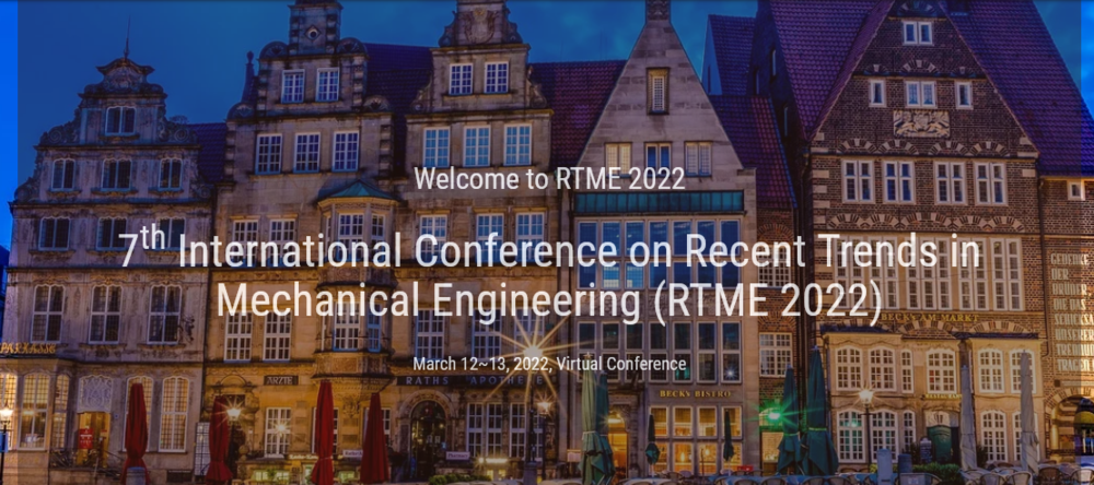 International Conference on Recent Trends in Mechanical Engineering (RTME)