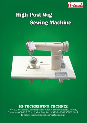 High Post Wig sewing Machine