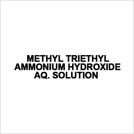 METHYL TRIETHYL AMMONIUM HYDROXIDE AQ. SOLUTION