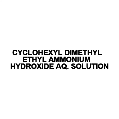 Cyclohexyl Dimethyl Ethyl Ammonium Hydroxide Aq. Solution