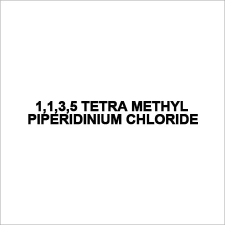 1,1,3,5 TETRA METHYL PIPERIDINIUM CHLORIDE