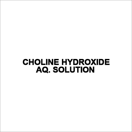 CHOLINE HYDROXIDE AQ. SOLUTION