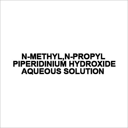 N-METHYL,N-PROPYL PIPERIDINIUM HYDROXIDE AQUEOUS SOLUTION