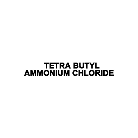 TETRA BUTYL AMMONIUM CHLORIDE