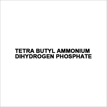 Tetra Butyl Ammonium Dihydrogen Phosphate