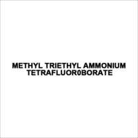 Methyl Triethyl Ammonium Tetrafluor0borate
