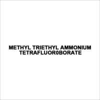 Methyl Triethyl Ammonium Tetrafluoroborate