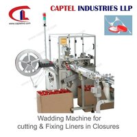 Wadding Machines for Cutting and Fixing Liners in Closures