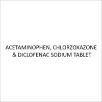 Acetaminophen Chlorzoxazone And Diclofenac Sodium Tablets