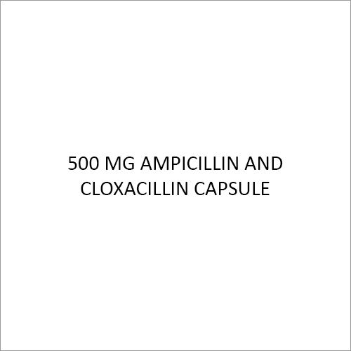 500 MG Ampicillin And Cloxacillin Capsules