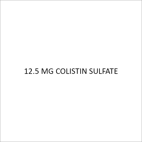 12.5 MG Colistin Sulfate Syrup By AVITR FARMICA PVT. LTD.