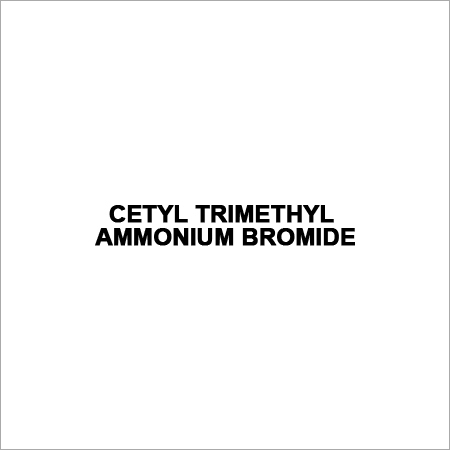 CETYL TRIMETHYL AMMONIUM BROMIDE