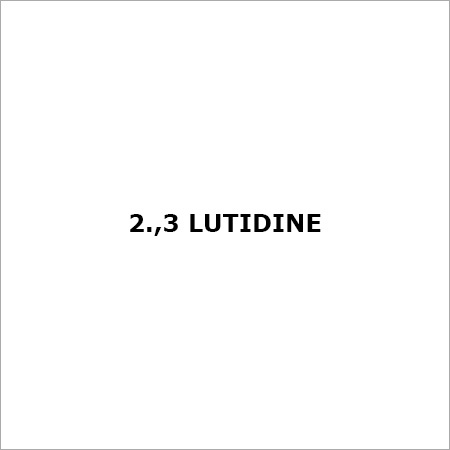 2.,3 Lutidine