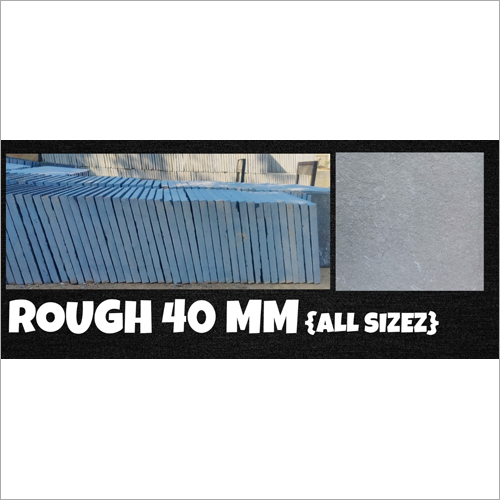 Rough 40MM (All Sizes)