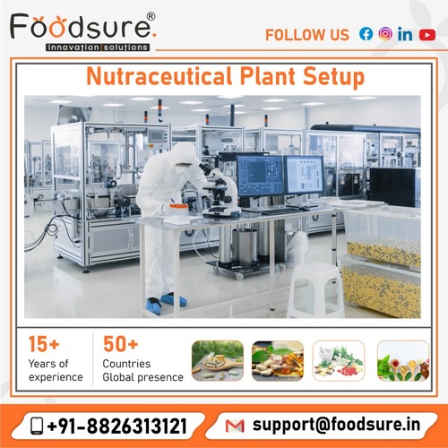 Nutraceutical Plant Setup By FOODSURE