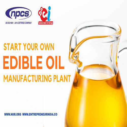 Detailed Project Report on Edible Oil Industry