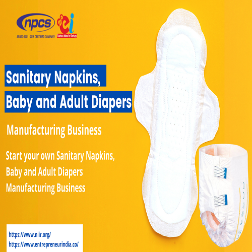 Detailed Project Report on Sanitary Napkins, Baby and Adult Diapers Manufacturing Business