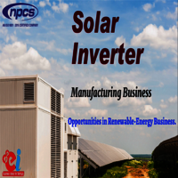 Project Report on Solar Inverter (100 KVA  1000 KVA) Manufacturing Business