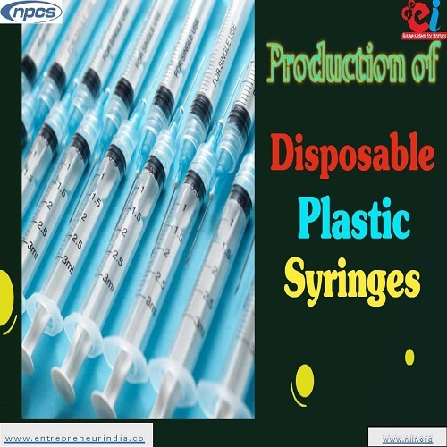 Project report on Business Opportunities in Production of Disposable Plastic Syringes