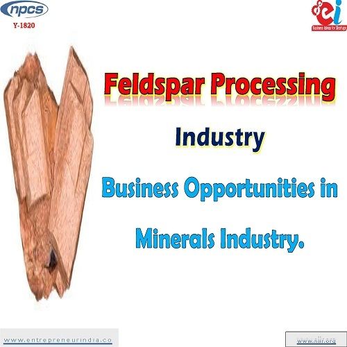 Project Report on Feldspar Processing Industry