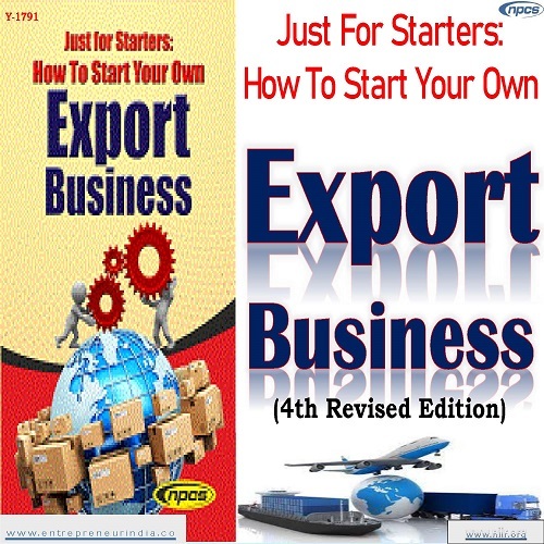 Project Report on Just For Starters: How to Start Your Own Export Business.