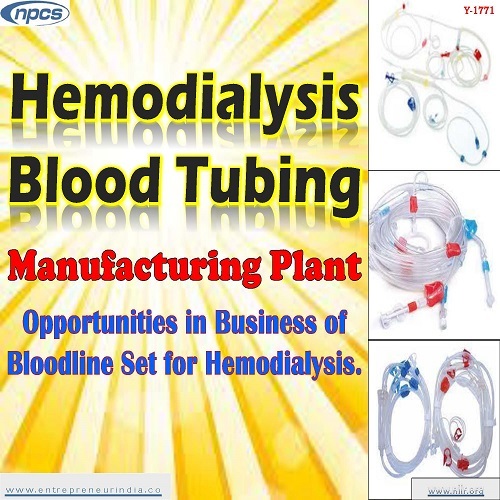 Project Report on Hemodialysis Blood Tubing Manufacturing Plant