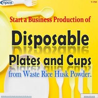 Project report on Start a Business Production of Disposable Plates and Cups from Waste Rice Husk Powder.