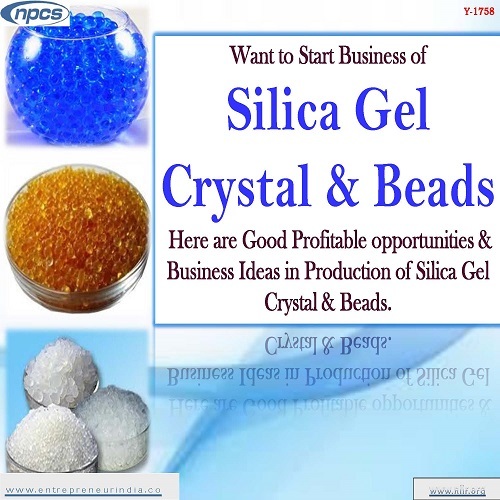 Project report on Want to Start Business of Silica Gel Crystal & Beads.