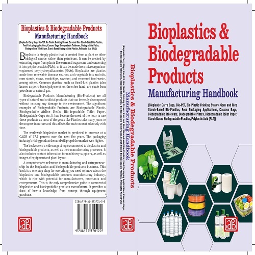 Bioplastics And Biodegradable Products Manufacturing Handbook