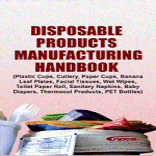 Disposable Products Manufacturing Handbook