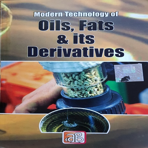 Modern Technology of Oils, Fats & its Derivatives (2nd Revised Edition)