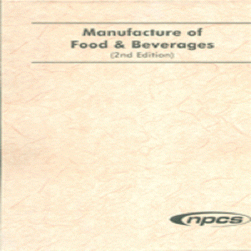 Manufacture of Food & Beverages (2nd Edn.)