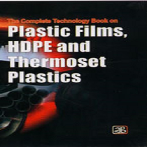 The Complete Technology Book on Plastic Films