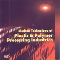 Modern Technology of Plastic and Polymer Processing Industries
